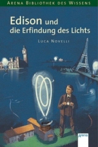 Kniha Edison und die Erfindung des Lichts Luca Novelli