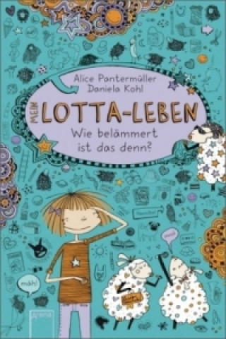 Carte Mein Lotta-Leben/Wie belammert ist das denn? Alice Pantermüller