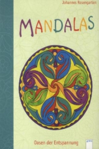 Kniha Mandalas - Oasen der Entspannung Johannes Rosengarten