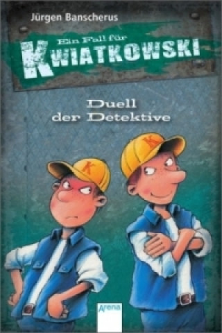 Buch Ein Fall für Kwiatkowski, Duell der Detektive Jürgen Banscherus