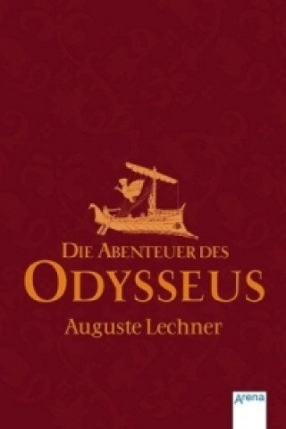 Kniha Die Abenteuer des Odysseus Auguste Lechner