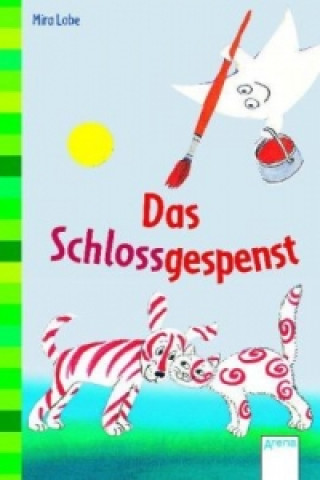 Kniha Das Schlossgespenst Mira Lobe