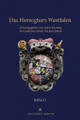 Książka Das Herzogtum Westfalen. Bd.1 Harm Klueting