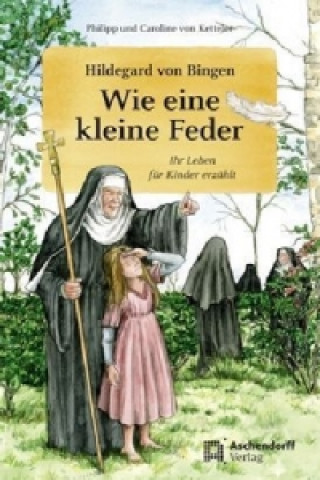Könyv Hildegard von Bingen Caroline von Ketteler