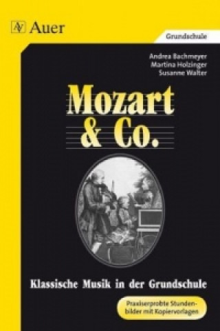 Kniha Mozart & Co. Andrea Bachmeyer