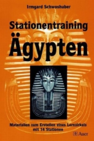 Kniha Stationentraining Ägypten Irmgard Schwoshuber