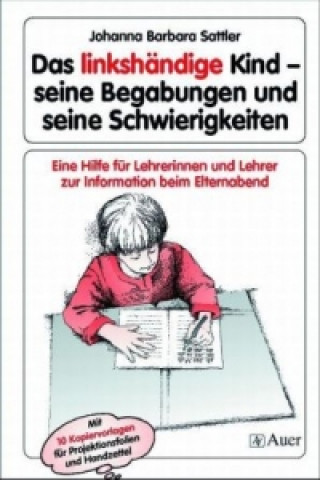 Book Das linkshändige Kind - Begabungen und Schwierigkeiten Johanna B. Sattler