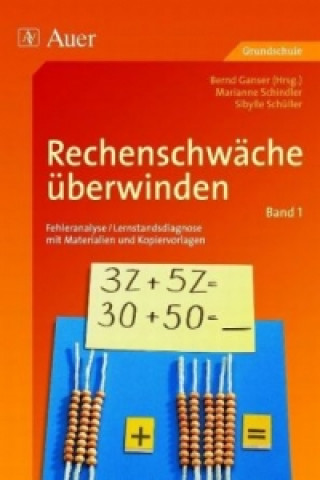 Könyv Rechenschwäche überwinden. Bd.1 Bernd Ganser