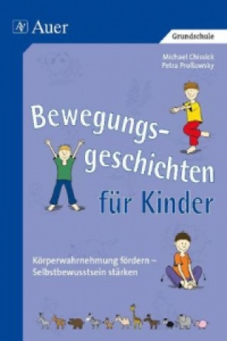 Kniha Bewegungsgeschichten für Kinder Michael Chissick