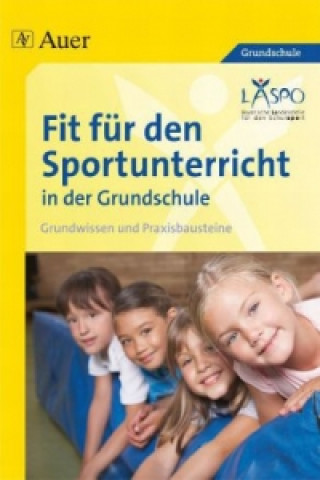 Knjiga Fit für den Sportunterricht in der Grundschule Laspo