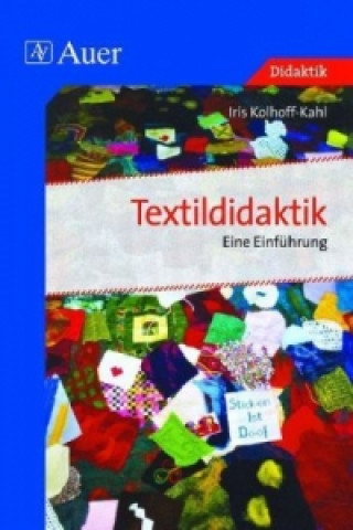 Knjiga Textildidaktik Iris Kolhoff-Kahl