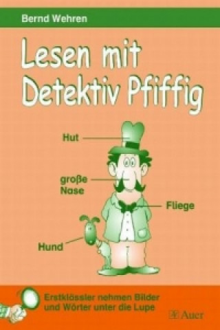 Kniha Lesen mit Detektiv Pfiffig Bernd Wehren