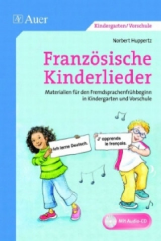 Libro Französische Kinderlieder, m. 1 CD-ROM Norbert Huppertz