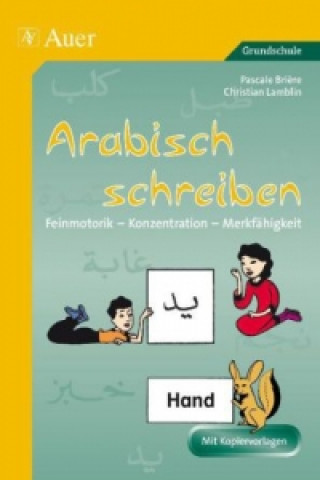 Könyv Arabisch schreiben Pascale Briere