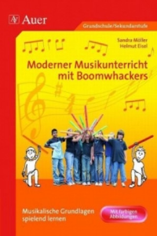 Kniha Moderner Musikunterricht mit Boomwhackers Sandra Möller