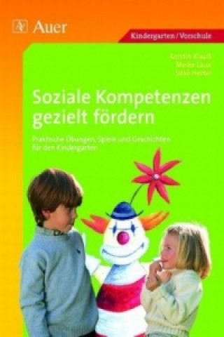 Книга Soziale Kompetenzen gezielt fördern Kerstin Klauß