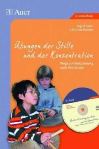 Книга Übungen der Stille und der Konzentration, m. 1 CD-ROM Ingrid Sauer