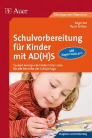 Könyv Schulvorbereitung für Kinder mit AD(H)S Birgit Ruf