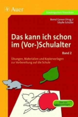 Livre Das kann ich schon im (Vor-)Schulalter. Bd.2 Sibylle Schüller