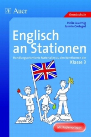 Książka Englisch an Stationen, Klasse 3 Heike Jauernig