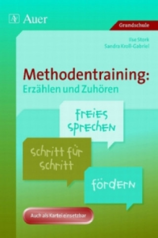 Kniha Methodentraining: Erzählen und Zuhören Ilse Stork