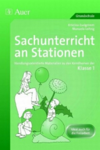 Könyv Sachunterricht an Stationen, Klasse 1 Kristina Eselgrimm