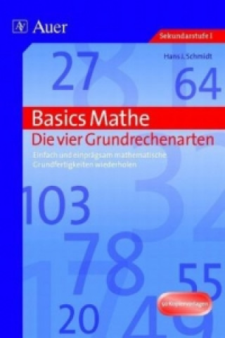 Könyv Basics Mathe: Die vier Grundrechenarten Hans J. Schmidt