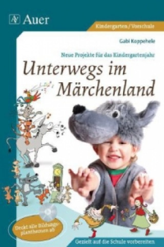 Könyv Unterwegs im Märchenland, m. 1 CD-ROM Gabi Koppehele