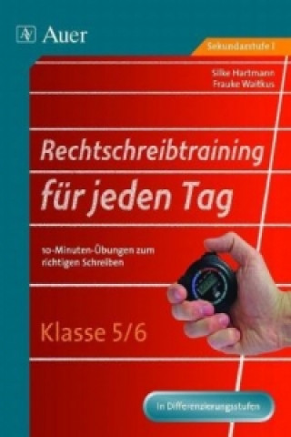 Kniha Rechtschreibtraining für jeden Tag, Klasse 5/6 Silke Hartmann