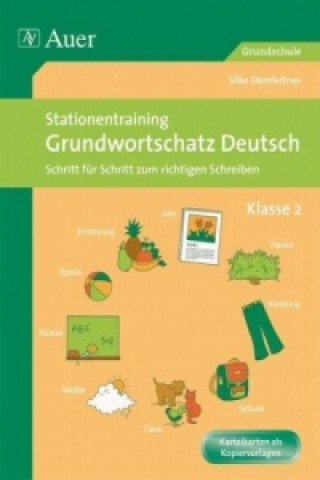 Könyv Stationentraining Grundwortschatz Deutsch, Klasse 2 Silke Demleitner