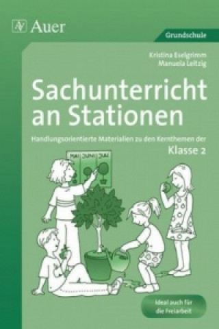 Könyv Sachunterricht an Stationen, Klasse 2 Kristina Eselgrimm