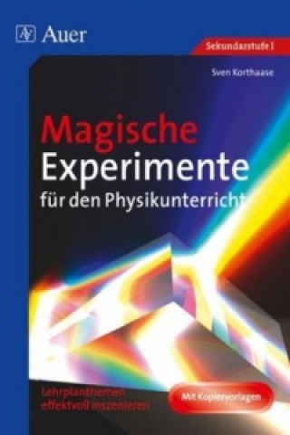 Carte Magische Experimente für den Physikunterricht Sven Korthaase