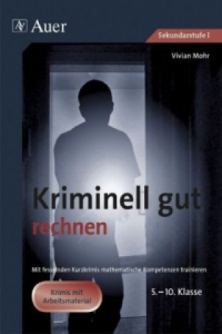 Livre Kriminell gut rechnen, 5.-10. Klasse Vivian Mohr