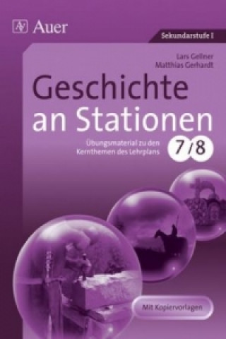 Carte Geschichte an Stationen, Klassen 7/8 Lars Gellner