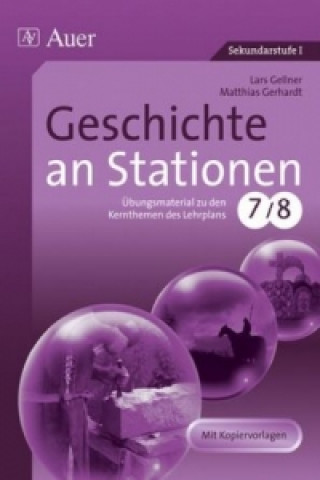 Książka Geschichte an Stationen, Klassen 7/8 Lars Gellner