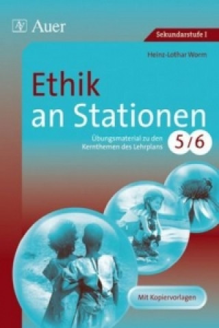 Kniha Ethik an Stationen, Klassen 5/6 Heinz-Lothar Worm