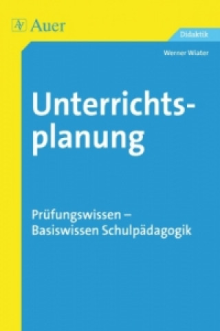 Kniha Unterrichtsplanung Werner Wiater