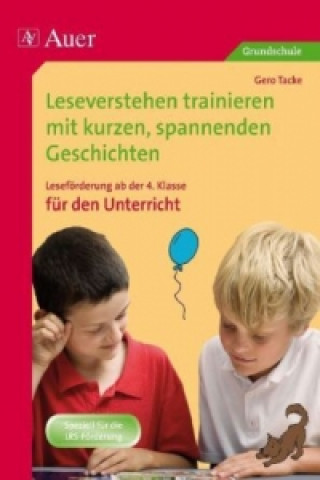 Kniha Leseverstehen trainieren, ab Klasse 4, Unterricht Gero Tacke