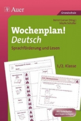 Carte Wochenplan! Deutsch 1/2 - Sprachförderung und Lesen Sibylle Schüller