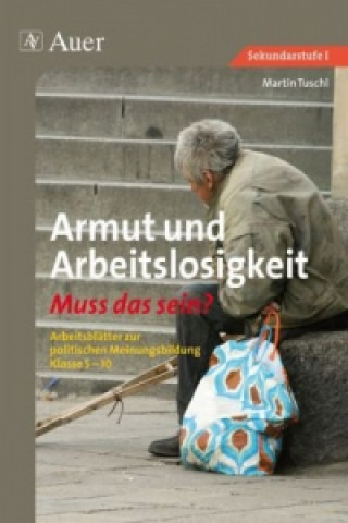 Book Armut und Arbeitslosigkeit - Muss das sein? Martin Tuschl