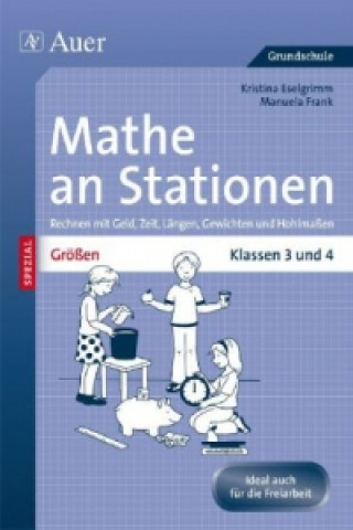 Kniha Größen an Stationen, Klassen 3 und 4 Kristina Eselgrimm
