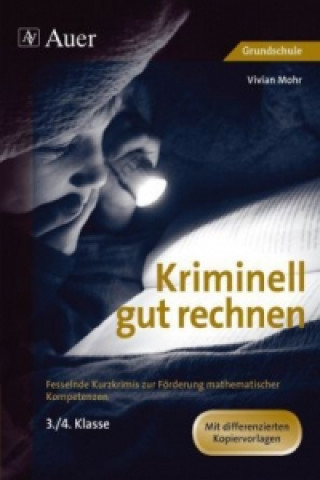 Книга Kriminell gut rechnen, 3.-4. Klasse Vivian Mohr