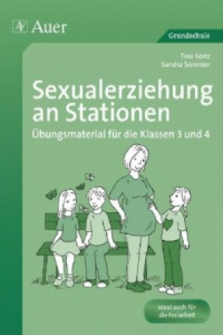 Kniha Sexualerziehung an Stationen 3/4 Tina Konz