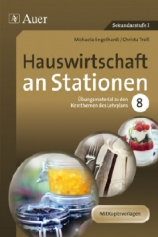 Könyv Hauswirtschaft an Stationen, Klasse 8 Michaela Hartl