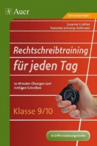 Könyv Rechtschreibtraining für jeden Tag, Klasse 9/10 Susanne Günther