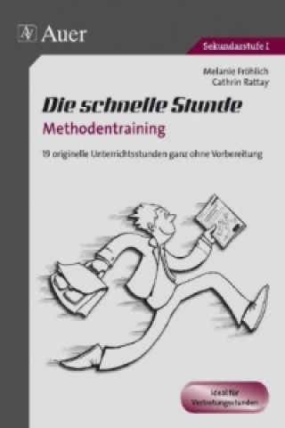 Książka Die schnelle Stunde Methodentraining Melanie Fröhlich