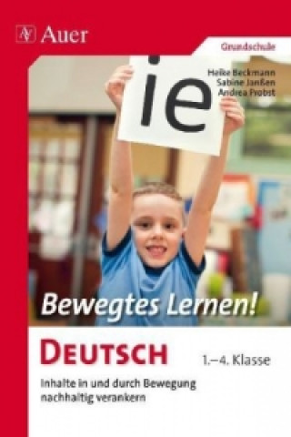 Libro Bewegtes Lernen! Deutsch Heike Beckmann