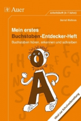 Kniha Mein erstes Buchstaben-Entdecker-Heft Bernd Wehren