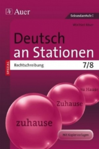 Kniha Deutsch an Stationen spezial Rechtschreibung 7-8 Winfried Röser