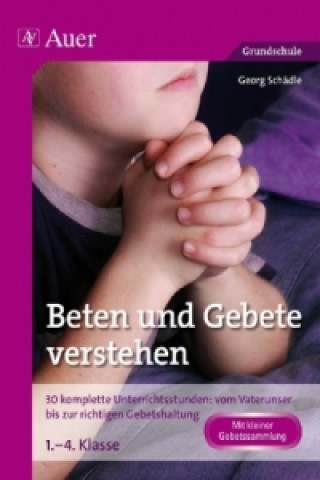 Carte Beten und Gebete verstehen Georg Schädle